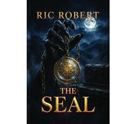 The Seal Where Heaven Buried Its Dead - Ric Robert - Auto-Édition - ebook (ePub) - Livre
