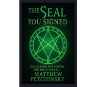 The Seal You Signed: Unlocking the Power You Once Feared