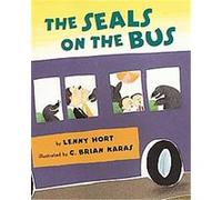 The Seals on the Bus, An Owlet Book Lenny Hort (Auteur)