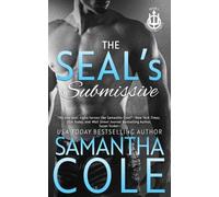 The SEAL's Submissive: A Steamy Private Security Romantic Suspense
