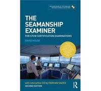 The Seamanship Examiner by Saeed & Farhan Senior Lecturer in Maritime Operations in Liverpool John Moores University & UK David House, Farhan Saeed (Auteur)