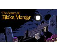 The Séance of Blake Manor
