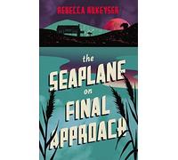 The Seaplane On Final Approach