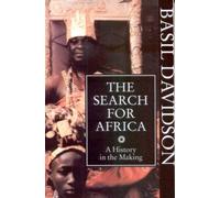 The Search For Africa: A History In The Making