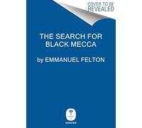 The Search for Black Mecca