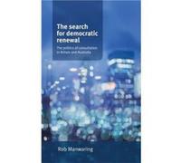 The Search for Democratic Renewal by Rob Manwaring Robert Manwaring, (Auteur)