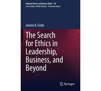 The Search For Ethics In Leadership, Business, And Beyond