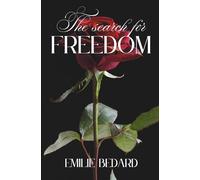 The Search for Freedom: A Memoir of Survival and Strength