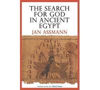 The Search for God in Ancient Egypt