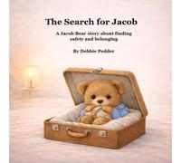 The Search for Jacob: A story about finding safety and belonging