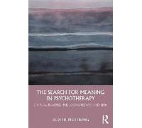 The Search For Meaning In Psychotherapy