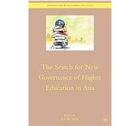 The Search For New Governance Of Higher Education In Asia