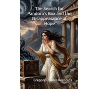 The Search for Pandora's Box and the Disappearance of Hope