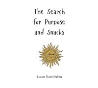 The Search for Purpose and Snacks