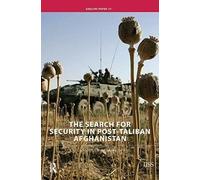 The Search For Security In Post-Taliban Afghanistan