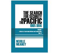 The Search For Security In The Pacific 1901-1914