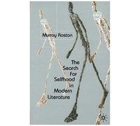 The Search For Selfhood In Modern Literature
