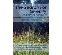 The Search For Serenity And How To Achieve It
