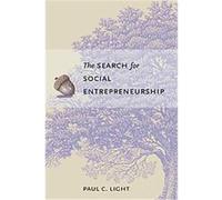 The Search for Social Entrepreneurship Paul C. Light (Auteur)