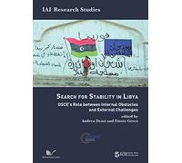 The search for stability in Libya. OSCE's role between internal obstacles and external challenges