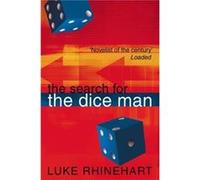 The Search for the Dice Man by Luke Rhinehart Paperback Book Rhinehart, Luke (Auteur)