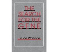 The Search for the Gene by Bruce Wallace Paperback Book Bruce Wallace (Auteur)