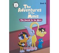 The Search for the Minis: Book 6