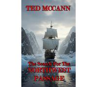 The Search For The Northwest Passage