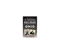 The Search For The Underground Railroad In South-Central Ohio