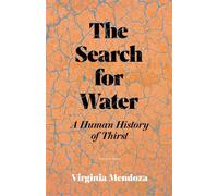 The Search for Water A Human History of Thirst - Virginia Mendoza - Pushkin Press - ebook (ePub) - Livre