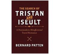 The Search Of Tristan And Iseult