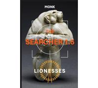 THE SEARCHER 1.5: LIONESSES