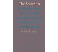 The Searchers: A relentless hunt for a missing manuscript across London and the Scottish moors