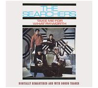 The Searchers – Take Me for What I'm Worth – Vinyle 180g noir – avec pistes bonus – Edel