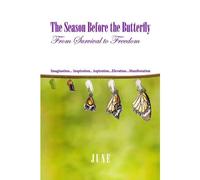 The Season Before The Butterfly
