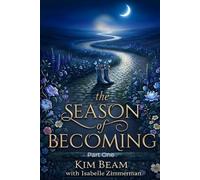 The Season Of Becoming: Part One