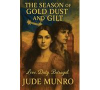 The Season of Gold Dust and Gilt