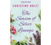 The Season of Silver Linings by Christine Nolfi Inconnu (Auteur)