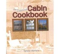The Seasonal Cabin Cookbook Teresa Marrone (Auteur)