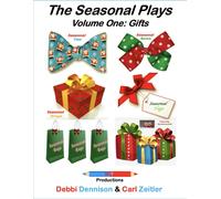The Seasonal Plays: Volume One: Gifts