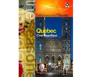 The Seasoned Traveler Quebec C'est Magnifique