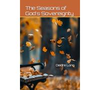 The Seasons of God's Sovereignty