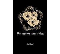 The Seasons That Follow