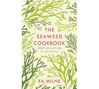 The Seaweed Cookbook