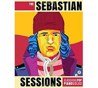 The Sebastian Sessions: Classical Pop Piano Solos