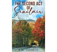 The Second Act of Sinclair: A Novel