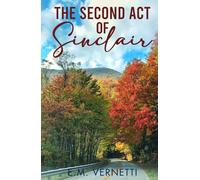 The Second Act of Sinclair: A Novel