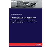 The Second Adam And The New Birth