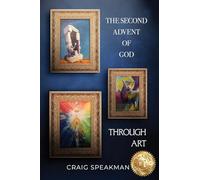 The Second Advent of God Through Art