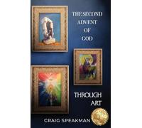 The Second Advent of God Through Art
